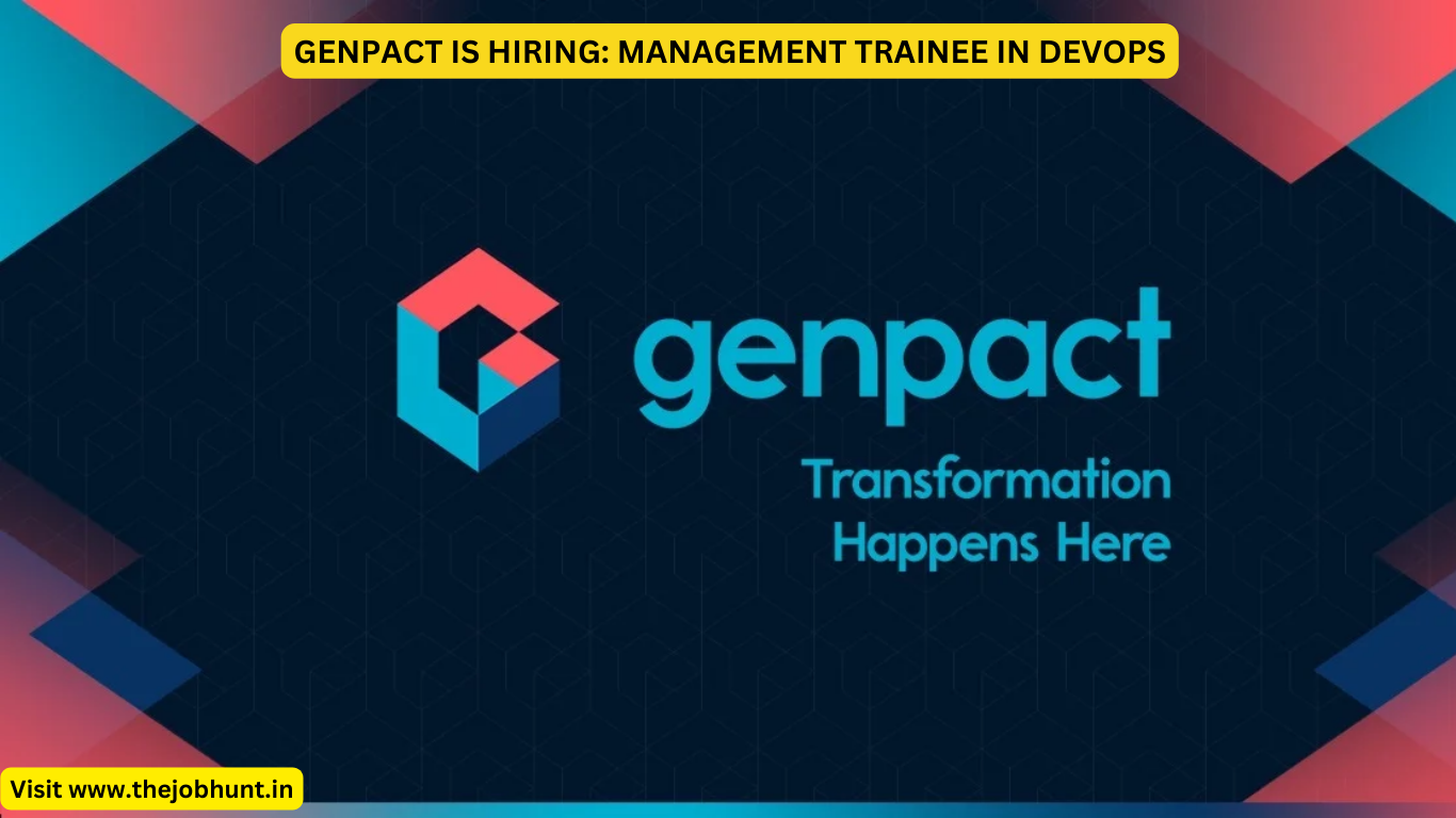 GENPACT IS HIRING: MANAGEMENT TRAINEE IN DEVOPS