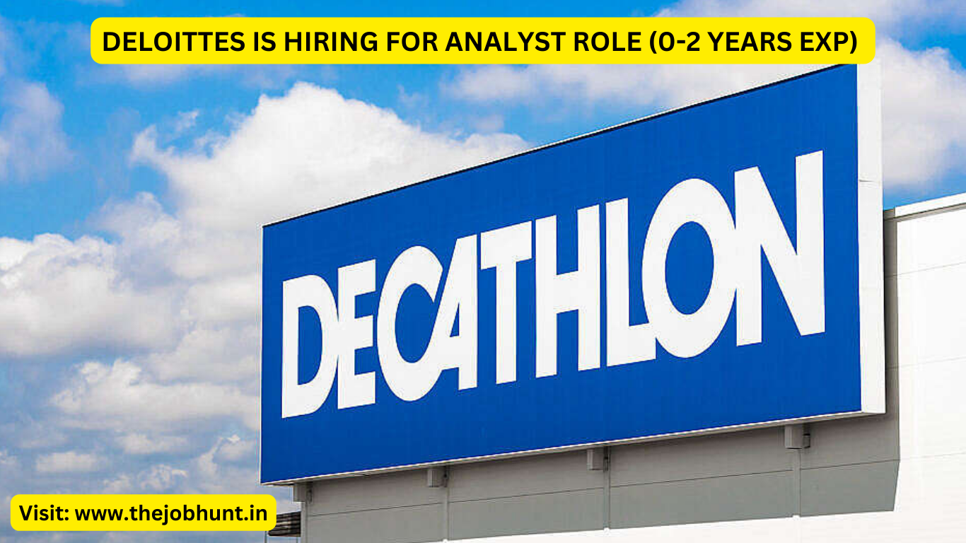 DELOITTES IS HIRING FOR ANALYST ROLE (0-2 YEARS EXP)