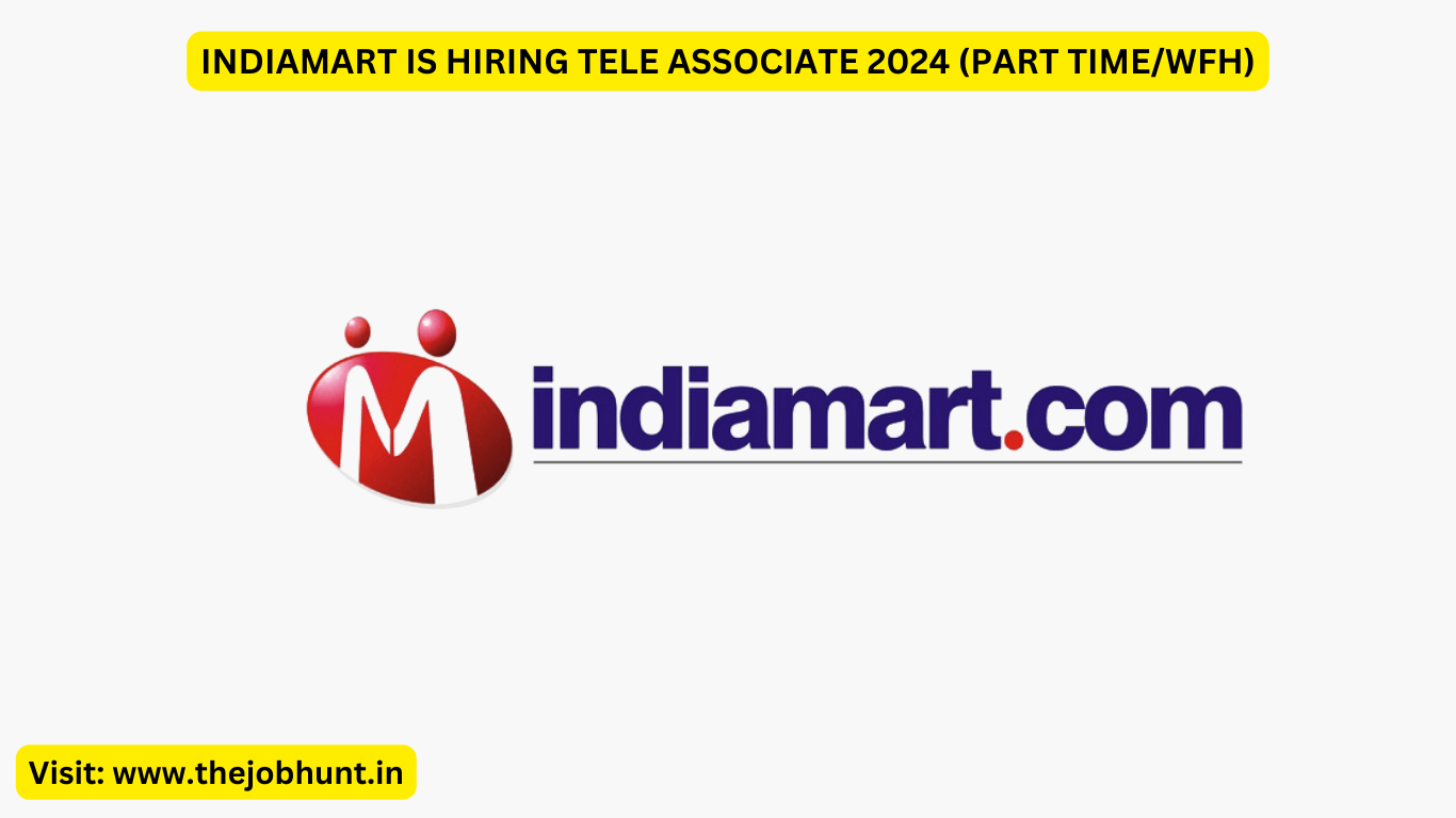 INDIAMART IS HIRING TELE ASSOCIATE 2024 (PART TIME/WFH)