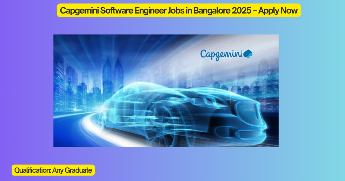 Capgemini Software Engineer Jobs in Bangalore 2025 – Apply Now