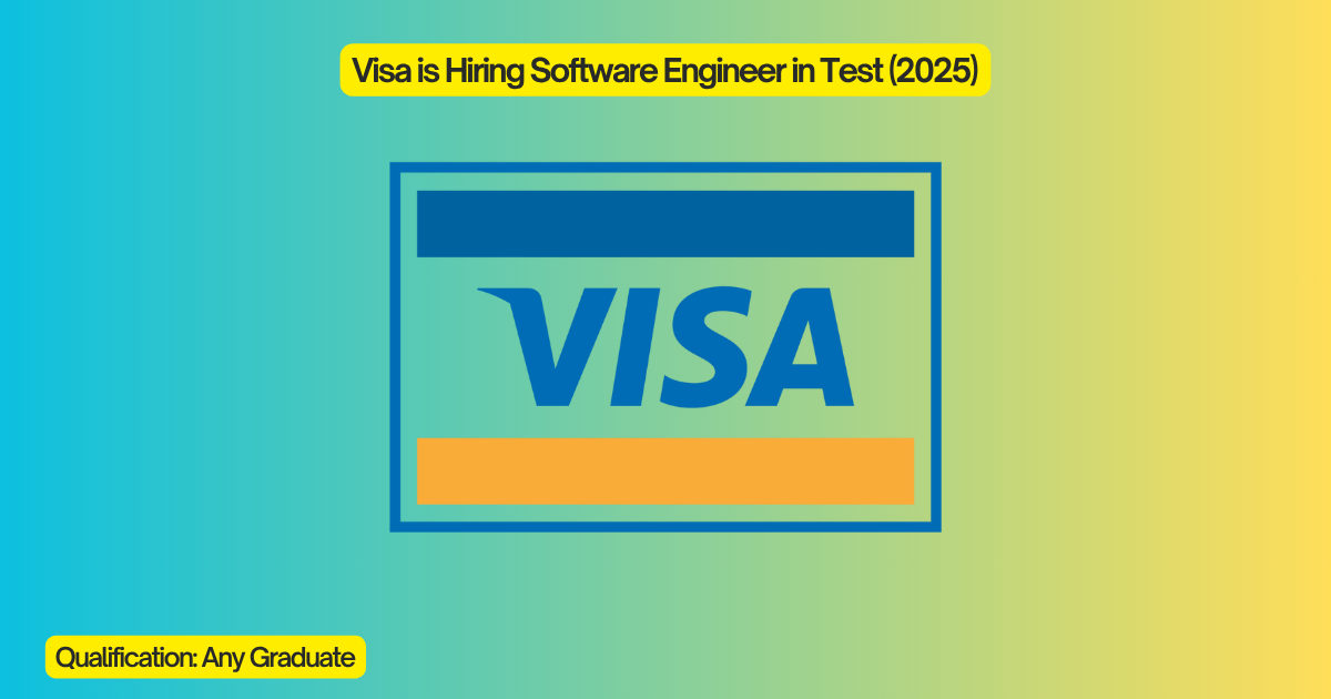 Visa is Hiring Software Engineer in Test (2025)