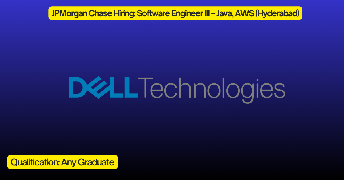 Dell Technologies Hiring: Software Engineer – Bangalore